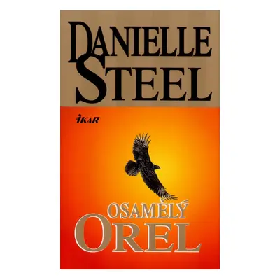 Osamělý orel (Danielle Steel)