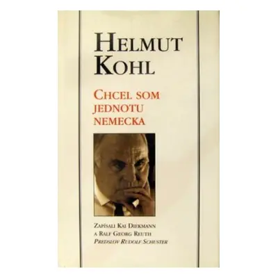 Chcel som jednotu Nemecka (Helmut Kohl) (slovensky)