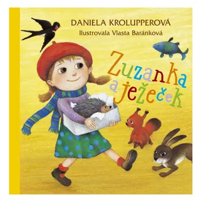 Zuzanka a ježeček (Daniela Krolupperová)