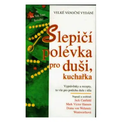 Slepičí polévka, kuchařka (Jack Canfield)