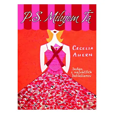 P. S. Milujem ťa (Cecelia Ahern) (slovensky)