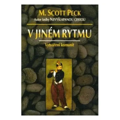 V jiném rytmu (Scott M. Peck)