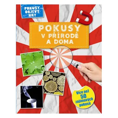 Pokusy v přírodě a doma (Kranenberg Hendrik)