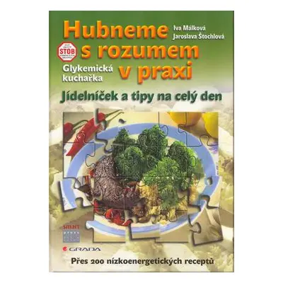 Hubneme s rozumem v praxi (Jaroslava Štochlová)