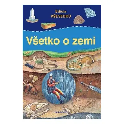 Všetko o zemi - Edícia VŠEVEDKO (Lydia Hauenschildová) (slovensky)