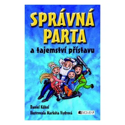 SPRÁVNÁ PARTA a tajemství přístavu (Daniel Kühnl)