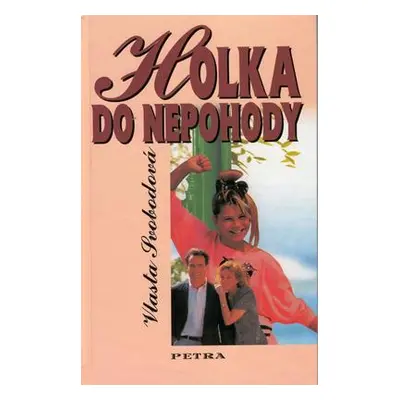 Holka do nepohody (Vlasta Svobodová)