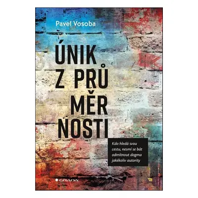 Únik z průměrnosti (Pavel Vosoba)