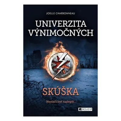 Univerzita výnimočných Skúška (Joelle Charbonneau) (slovensky)