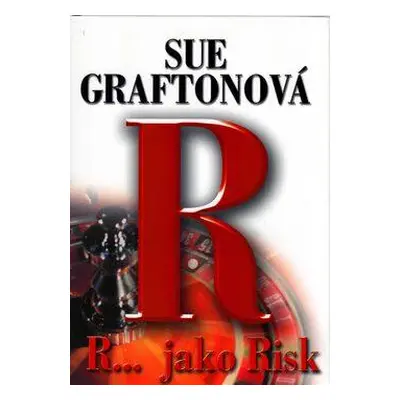 R... jako Risk (Sue Grafton)