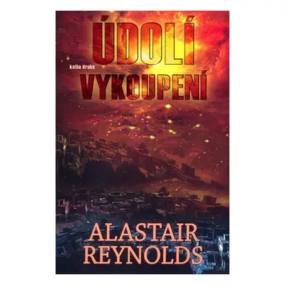 Údolí vykoupení 2 (Alastair Reynolds)