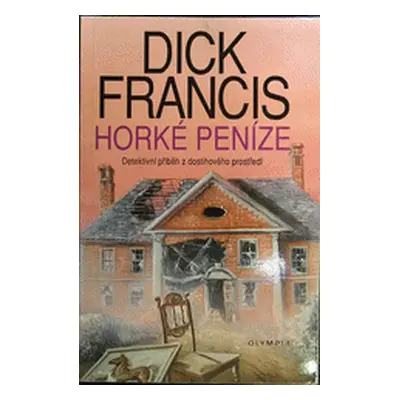 Horké peníze (brož.) (Dick Francis)