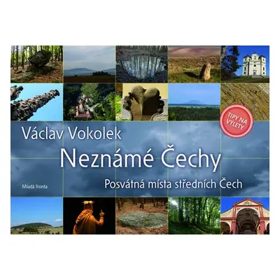 Neznámé Čechy (Václav Vokolek)