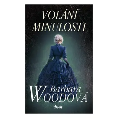 Volání minulosti (Barbara Woodová)