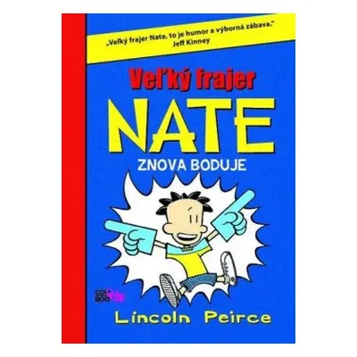 Veľký frajer Nate 2 znova boduje (Lincoln Peirce) (slovensky)