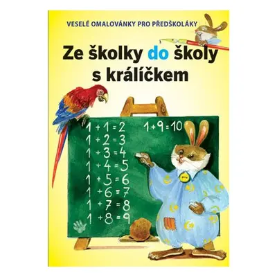 Ze školky do školy s králíčkem