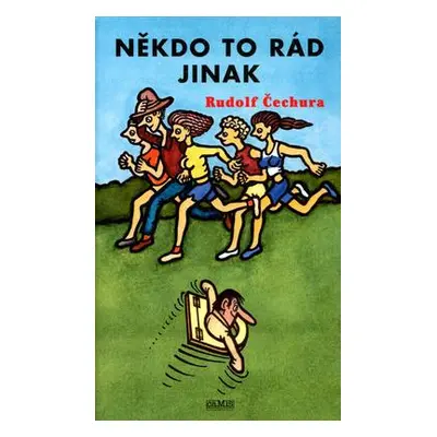 Někdo to rád jinak (Rudolf Čechura)