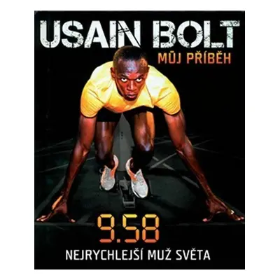 Můj příběh – 9.58 (Usain Bolt)