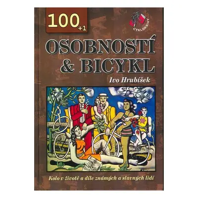 100+1 osobností & bicykl (Ivo Hrubíšek)