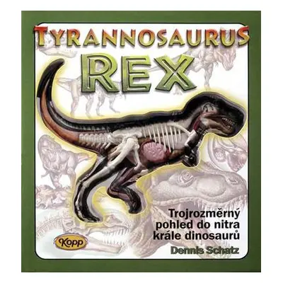 Tyrannosaurus Rex (Dennis Schatz)