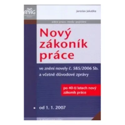 Nový zákoník Práce (Jaroslav Jakubka)