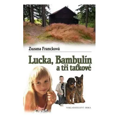 Lucka, Bambulín a tři taťkové (Zuzana Francková)