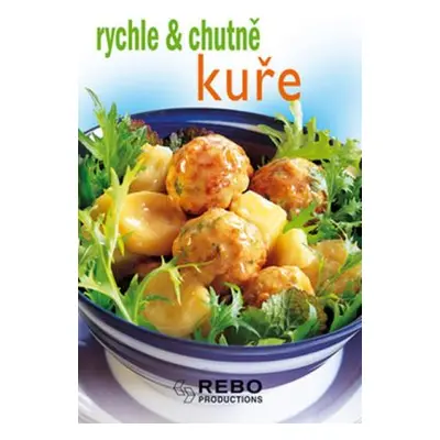 Kuře - rychle & chutně