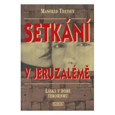 Setkání v Jeruzalémě (Manfred Theisen)