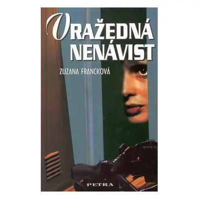 Vražedná nenávist (Zuzana Francková)