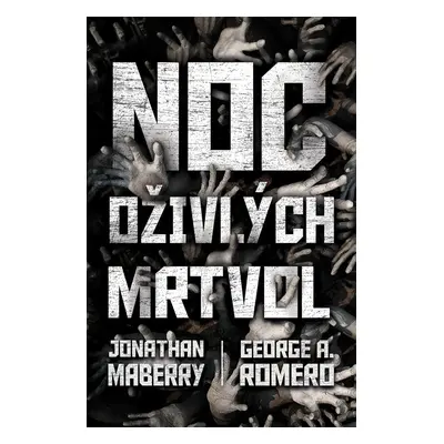 Noc oživlých mrtvol - antologie (Jonathan Maberry)