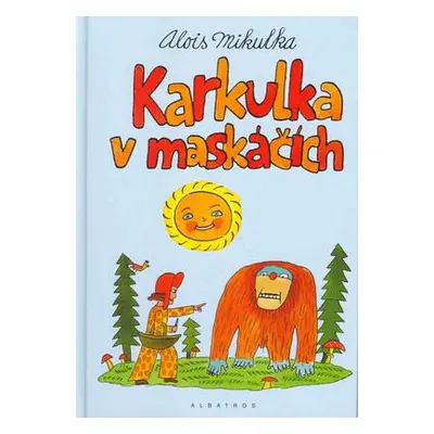 Karkulka v maskáčích (Alois Mikulka)