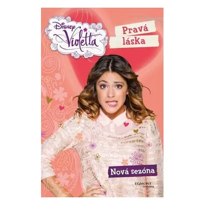 Violetta - Pravá láska - Nová sezóna (Walt Disney) (slovensky)