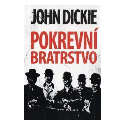 Pokrevní bratrstvo (Dickie John)