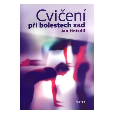 Cvičení při bolestech zad (MUDr. Jan Hnízdil)