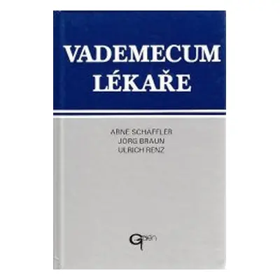 Vademecum lékaře (Arne Schäffler | Jörg Braun)