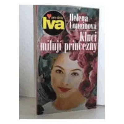 Kluci milují princezny (Helena Longinová)