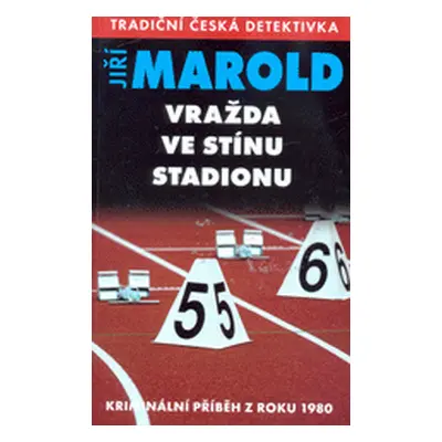 Vražda ve stínu stadionu - speciál LK (Jiří Marold)