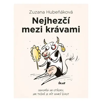 Nejhezčí mezi krávami (Zuzana Hubeňáková)