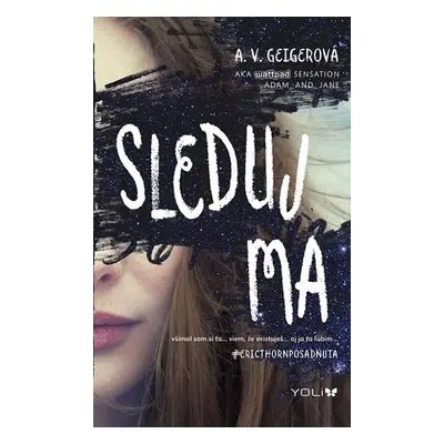 Sleduj ma (A. V. Geigerová) (slovensky)