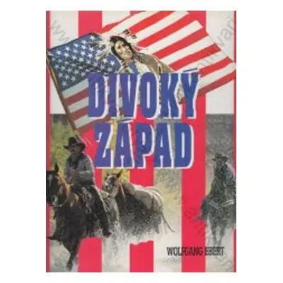 Divoký západ (Wolfgang Ebert)