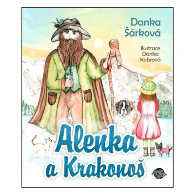 Alenka a Krakonoš (Danka Šárková)