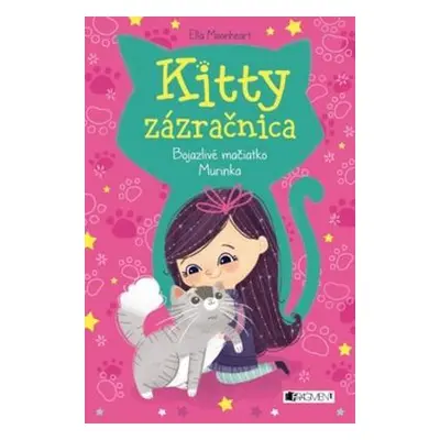 Kitty zázračnica Bojazlivé mačiatko Murinka (Moonheart Ella) (slovensky)