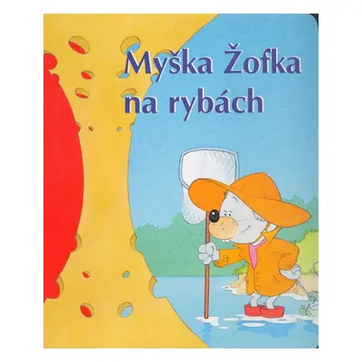 Myška Žofka na rybách