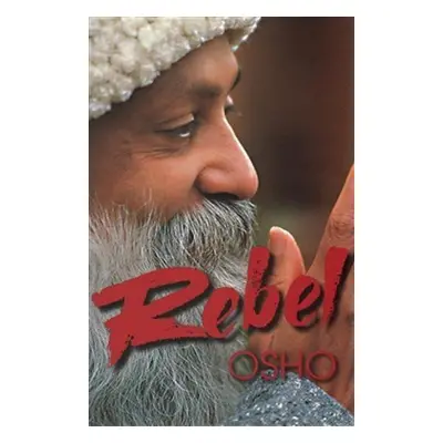 Rebel (Osho Rajneesh)