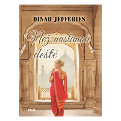 Než nastanou deště (Dinah Jefferies)