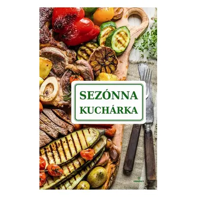 Sezónna kuchárka (slovensky)