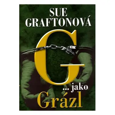 G jako grázl (Sue Grafton)