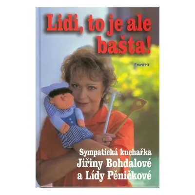 Lidi, to je ale bašta! (Jiřina Bohdalová)