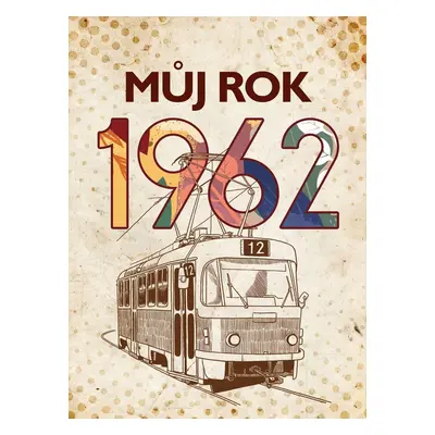 Můj rok 1962 (Alena Breuerová)