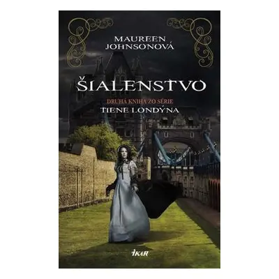 Šialenstvo (Maureen Johnsonová) (slovensky)